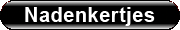 Nadenkertjes